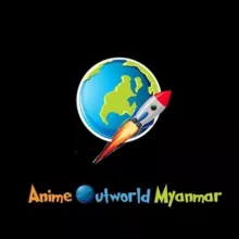 Anime Outworld Myanmar (Main)