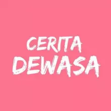 CERITA DEWASA