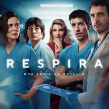 Respira /Accidente Netflix / Ni una Más / serie Española