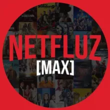 NETFLUZ MAX 『 🎬 』