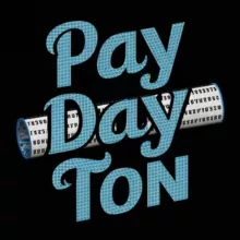 Pay Day Ton