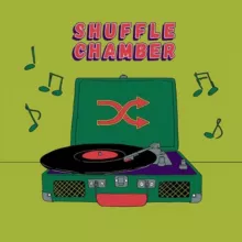 Shuffle Chamber