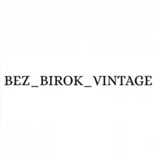 BEZ BIROK VINTAGE