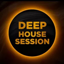 DEEP HOUSE SESSION