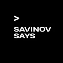 >Savinov Says