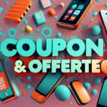 COUPON e OFFERTE ✂️ Codici Sconto