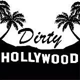 DIRTY HOLLYWOOD