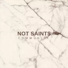 NOT SAINTS | FEEDBACK