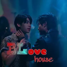 BLove House 💥 Лакорны и Дорамы