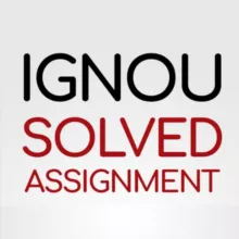 IGNOU Solved Assignments