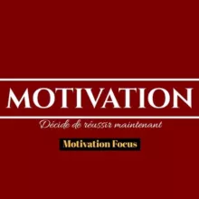 MOTIVATION FOCUS [francais ]👑