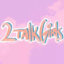2 talk girls