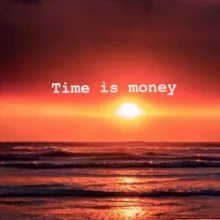 Time is money💵