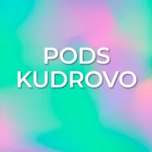 Pods Kudrovo