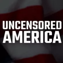 UNCENSORED AMERICA