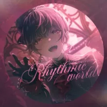 Rhythmic World | pjsk, bd, idolmaster, D4DJ