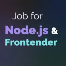 Job for Frontend (JavaScript + Node.js) Developers
