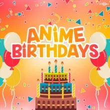 🎂 AnimeBirthdays