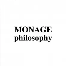 MONAGE philosophy