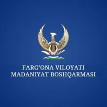 Farg‘ona viloyati Мadaniyat boshqarmasi | Rasmiy kanal