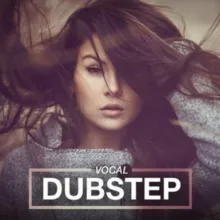 Vocal Dubstep