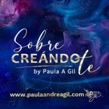 SobreCreandote con Paula A. Gil🪄