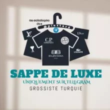 SAPPE DE LUXE / GROSSISTE TURQUIE