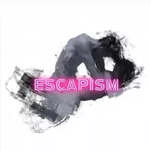 𝗘𝘀𝗰𝗮𝗽𝗶𝘀𝗺.