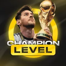 CHAMPION 🏆 LEVEL