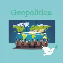 GEOPOLITICA & VARIE - L&D