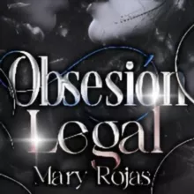 Obsesión Legal (Mary Rojas) Actualizaciones