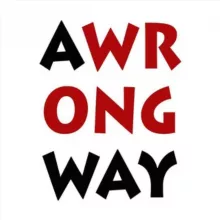 it is a wrong way, man