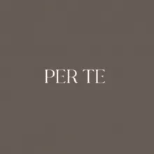 PER TE STORE
