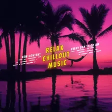 Relax Chillout Music