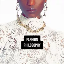 FASHION PHILOSOPHY