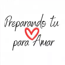 Preparando tu ♥️ para amar