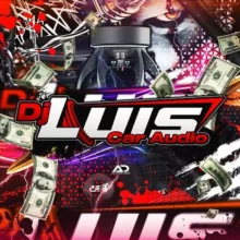 🔥™ DJ LUIS CAR AUDIO 🇻🇪