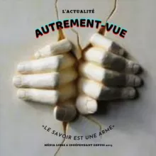Autrement-Vue (Média Indépendant)