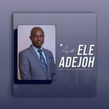 APOSTLE ELE ADEJOH