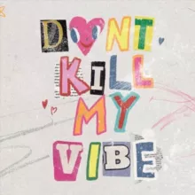 донт килл май вайб