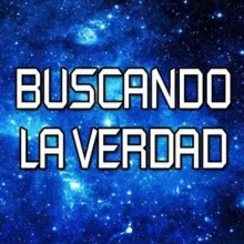 Buscando La Verdad