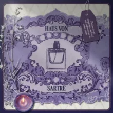 Haus Von Sartre: Wisdom and Bouquet.