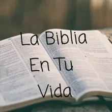La Biblia En Tu Vida